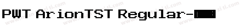 PWT ArionTST Regular字体转换